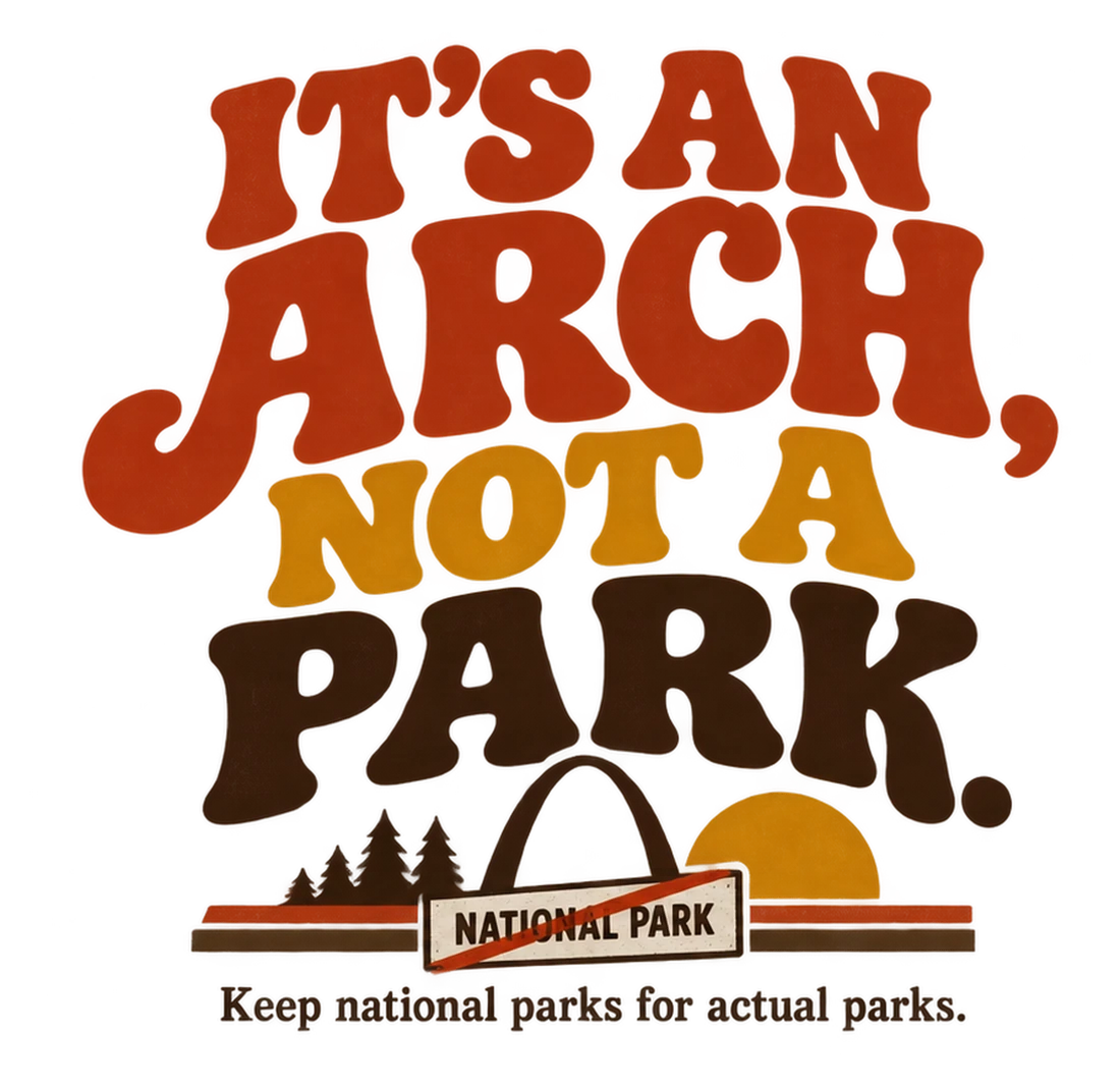 Vintage orange and brown It's an Arch, Not a Park T-shirt design with a crossed-out national park sign